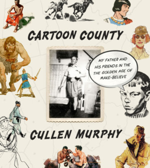 Book cover for "Cartoon County" by Cullen Murphy